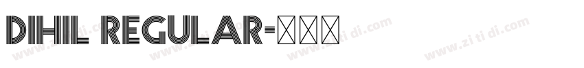 Dihil Regular字体转换 Dihil Regular字体转换